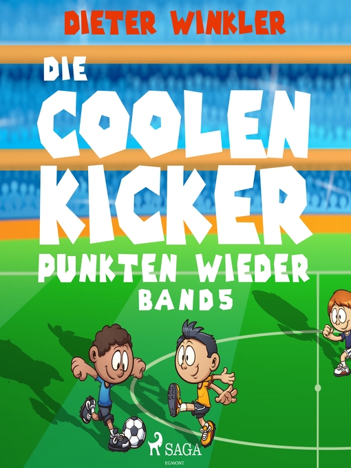 Title details for Die Coolen Kicker punkten wieder--Band 5 by Dieter Winkler - Available